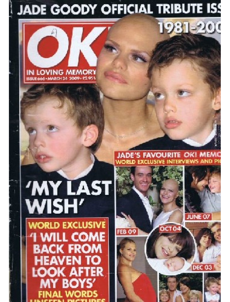 OK Magazine 666 24th March 2009 Jade Goody OK Magazine 666 24th March 2009 Jade Goody