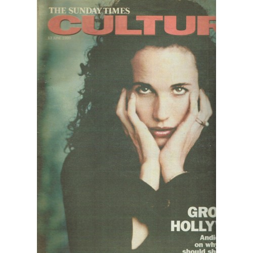 Culture Magazine 1999 13th June 1999 Andie MacDowell
