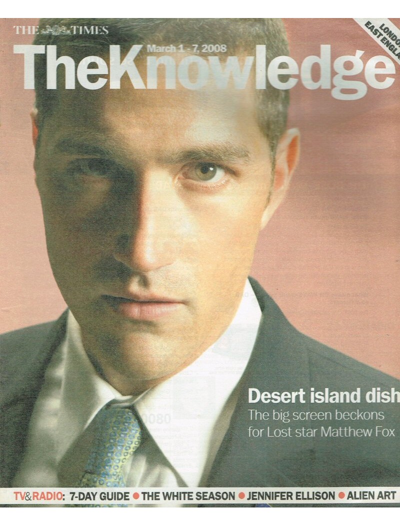 The Knowledge Magazine 1st March 2008 Matthew Fox The Knowledge Magazine 1st March 2008 Matthew Fox