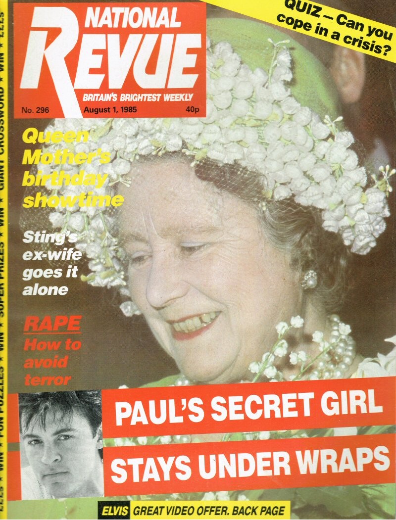 National Revue - Issue 296 - 1st August 1985 Queen Mother National Revue - Issue 296 - 1st August 1985 Queen Mother
