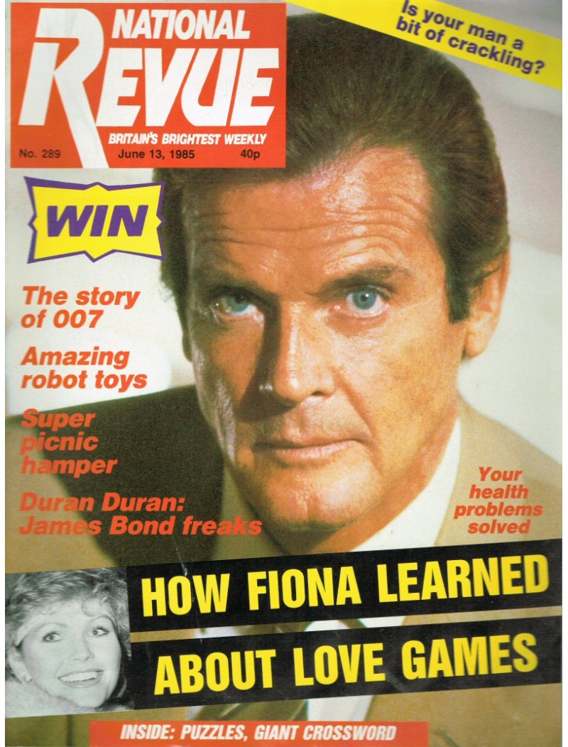 National Revue - Issue 289 - 13/06/85 Roger Moore