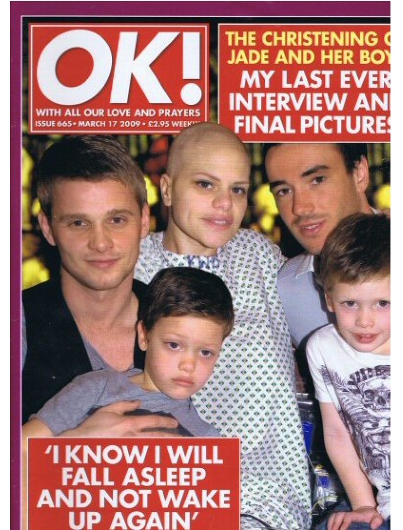 OK Magazine 665 17th March 2009 Jade Goody OK Magazine 665 17th March 2009 Jade Goody
