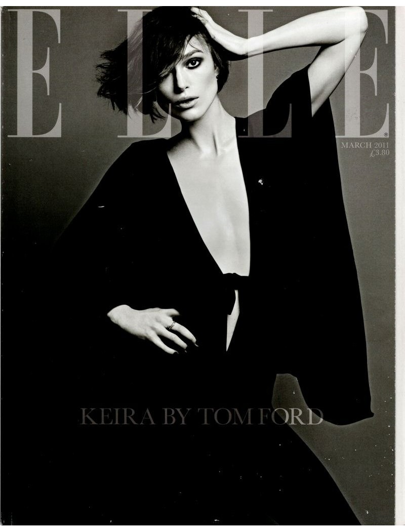 Elle Magazine March 2011 Keira Knightley by Tom Ford Elle Magazine March 2011 Keira Knightley by Tom Ford