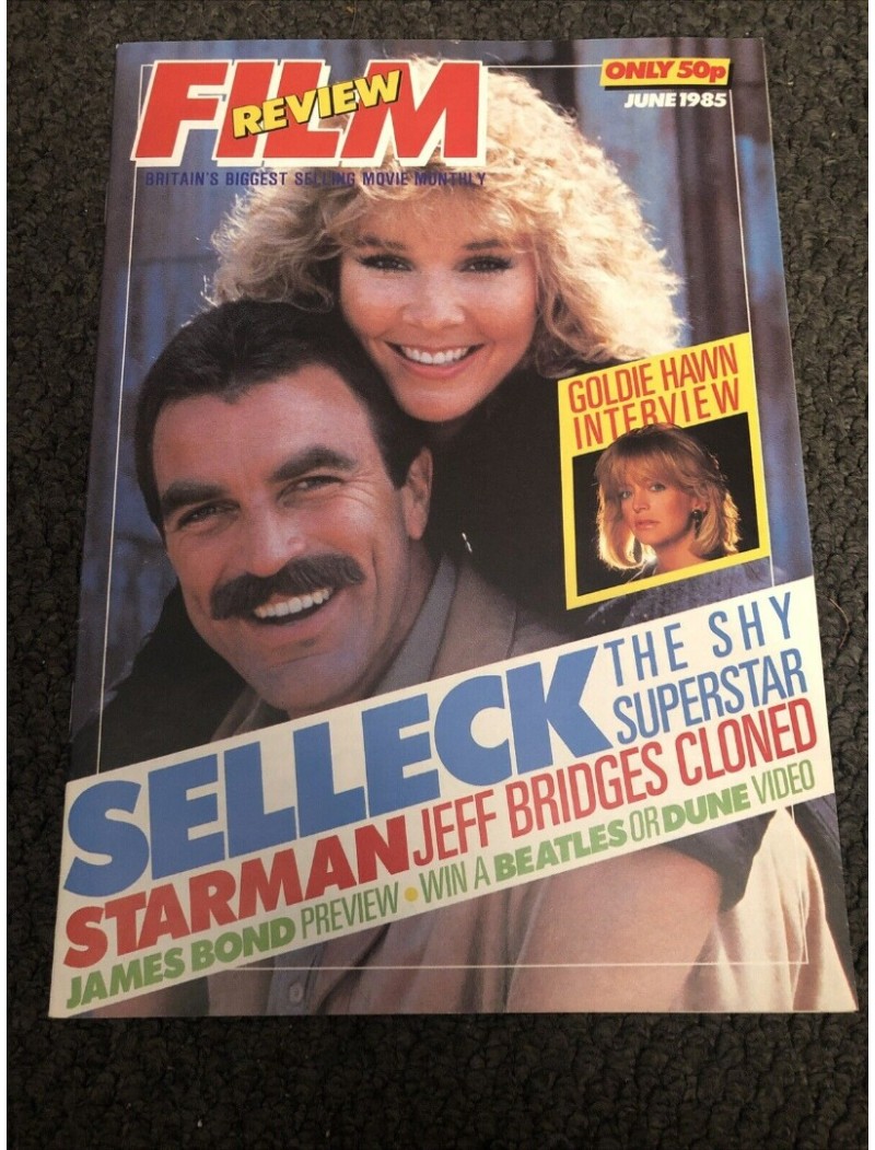 Film Review Magazine 1985 June 1985 James Bond Tom Selleck Goldie Hawn Barbara Carrera