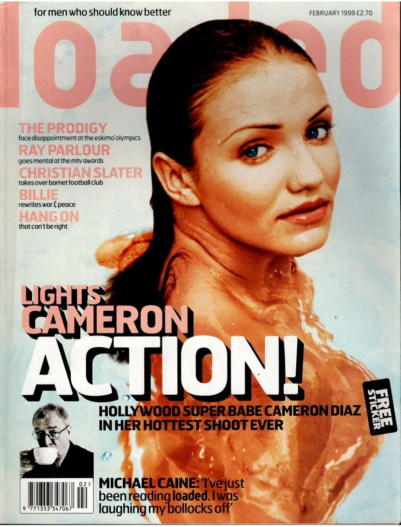 Loaded Magazine February 1999 Cameron Diaz Michael Caine Christian Slater