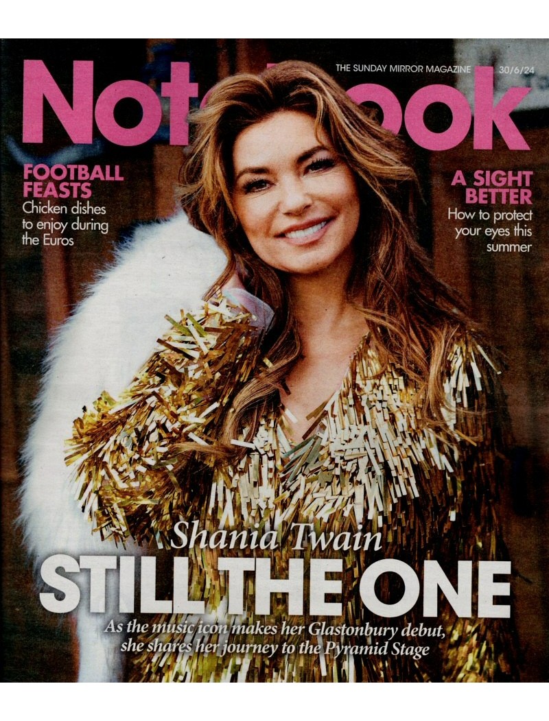 Notebook Magazine 30th June 2024 Shania Twain Notebook Magazine 30th June 2024 Shania Twain