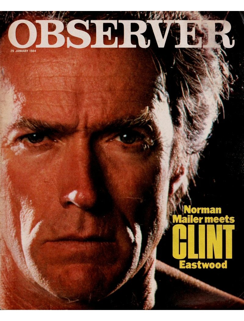 The Observer Magazine 29th January 1984 Clint Eastwood The Observer Magazine 29th January 1984 Clint Eastwood