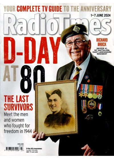 Radio Times Magazine 1st June 2024 D Day at 80 Richard Brock Michael Ball Clive Myrie Fiona Bruce