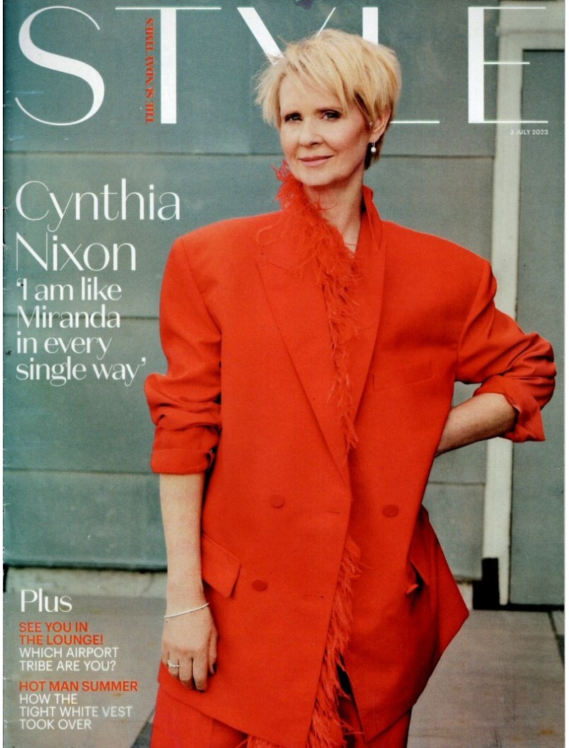 Sunday Times Style Magazine 2nd July 2023 Cynthia Nixon Sunday Times Style Magazine 2nd July 2023 Cynthia Nixon