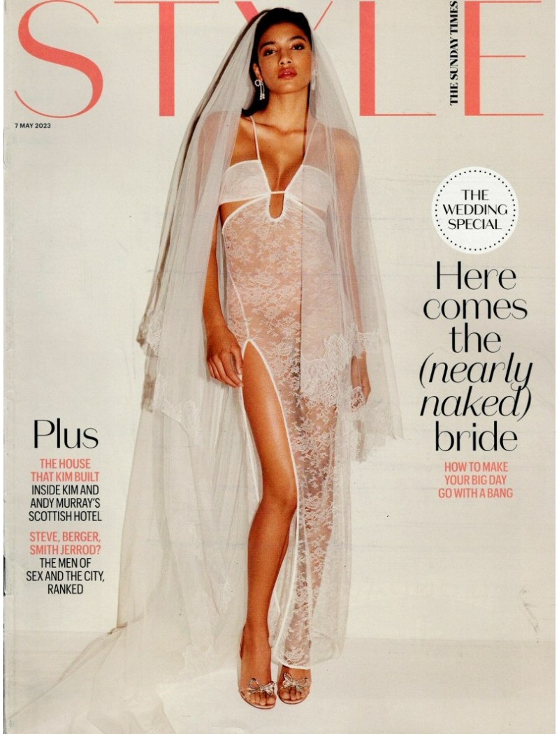 Sunday Times Style Magazine 7th May 2023 - The Wedding Special issue Sunday Times Style Magazine 7th May 2023 - The Wedding Special issue