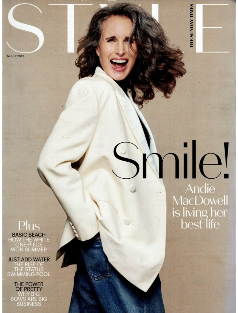 Sunday Times Style Magazine 24th July 2022 Andie MacDowell cover Sunday Times Style Magazine 24th July 2022 Andie MacDowell cover