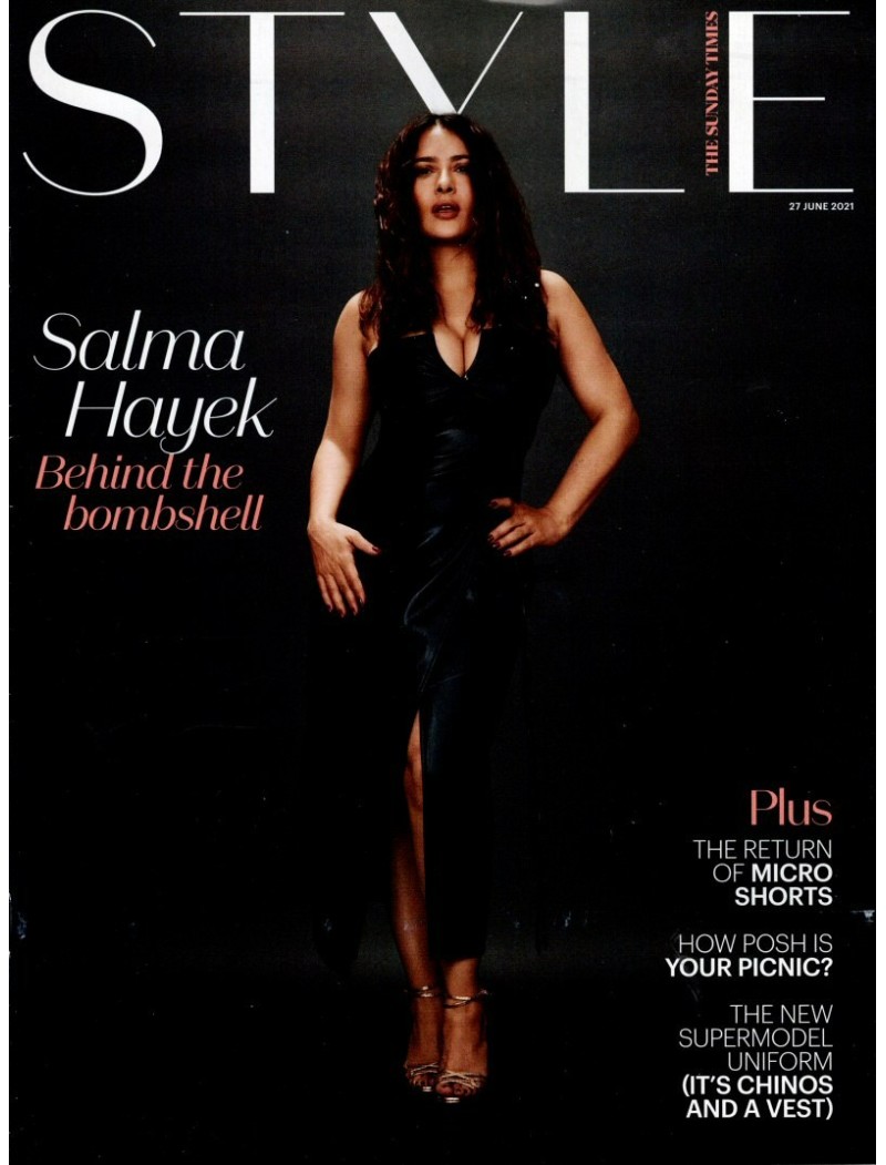Sunday Times Style Magazine 27th June 2021 Salma Hayek cover Sunday Times Style Magazine 27th June 2021 Salma Hayek cover