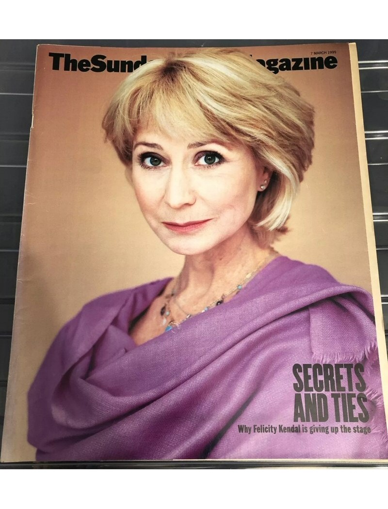 Sunday Times Magazine 7th March 1999 Felicity Kendall