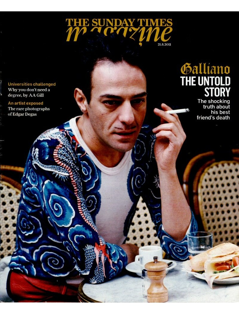 Sunday Times Magazine 21st August 2011 JOHN GALLIANO RUBY WAX EDGAR DEGAS DON MCCULLIN DAPPY NDUBZ