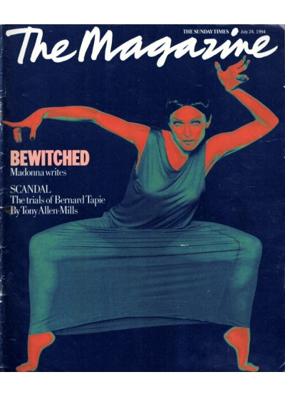 Sunday Times Magazine 24th July 1994 Madonna Bernard Tapie Helen Chadwick Eve Salvail Helen Mirren