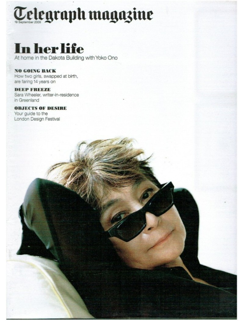 Telegraph Magazine 19th September 2009 Yoko Ono Anthony Browne Sophie Ellis Bextor Janet Ellis Telegraph Magazine 19th September 2009 Yoko Ono Anthony Browne Sophie Ellis Bextor Janet Ellis
