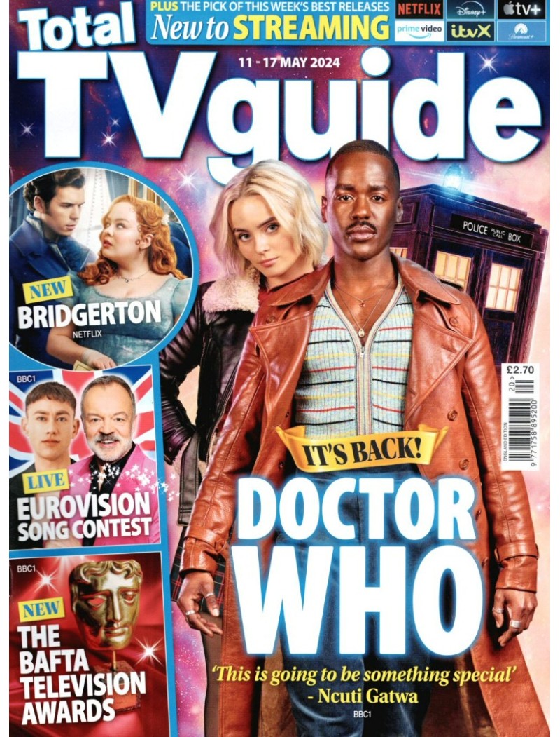 Total TV Guide Magazine 11th May 2024 Ncuti Gatwa Millie Gibson Doctor Who Total TV Guide Magazine 11th May 2024 Ncuti Gatwa Millie Gibson Doctor Who