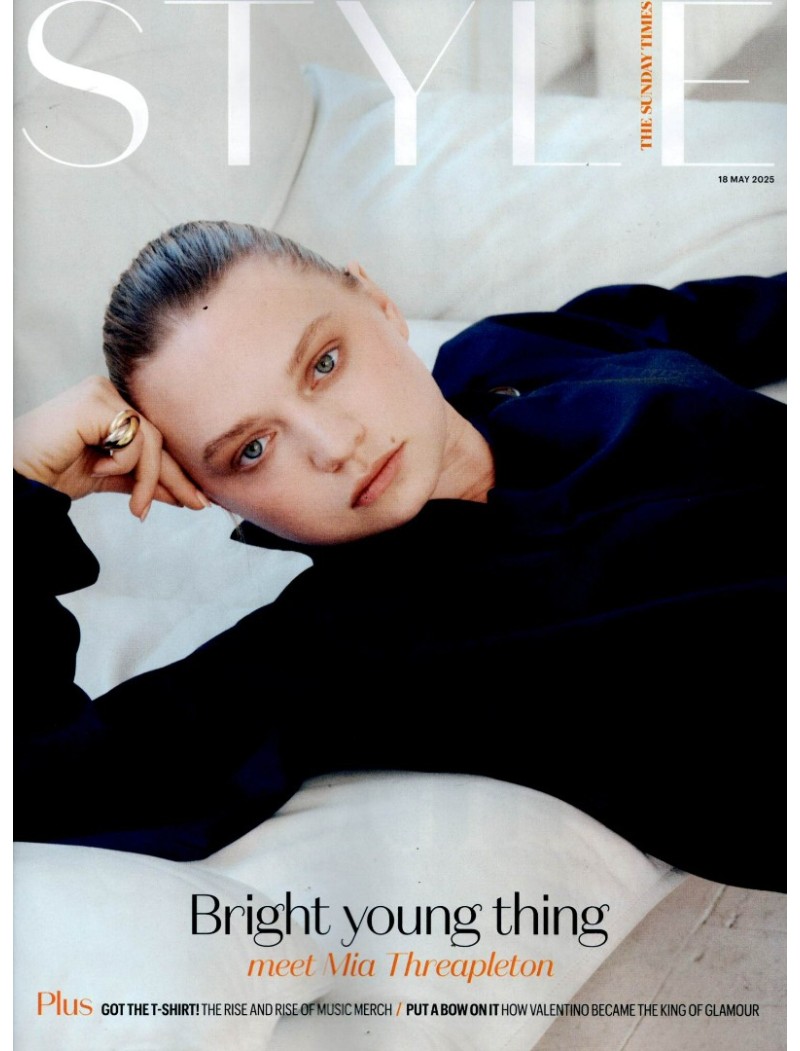 Sunday Times Style Magazine 18th May 2025 Mia Threapleton