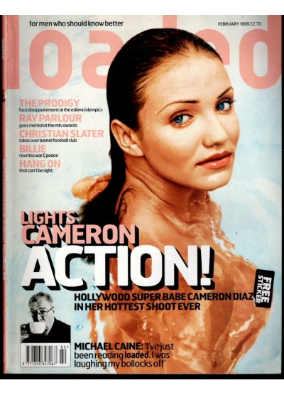 Loaded Magazine February 1999 Cameron Diaz Michael Caine Christian Slater