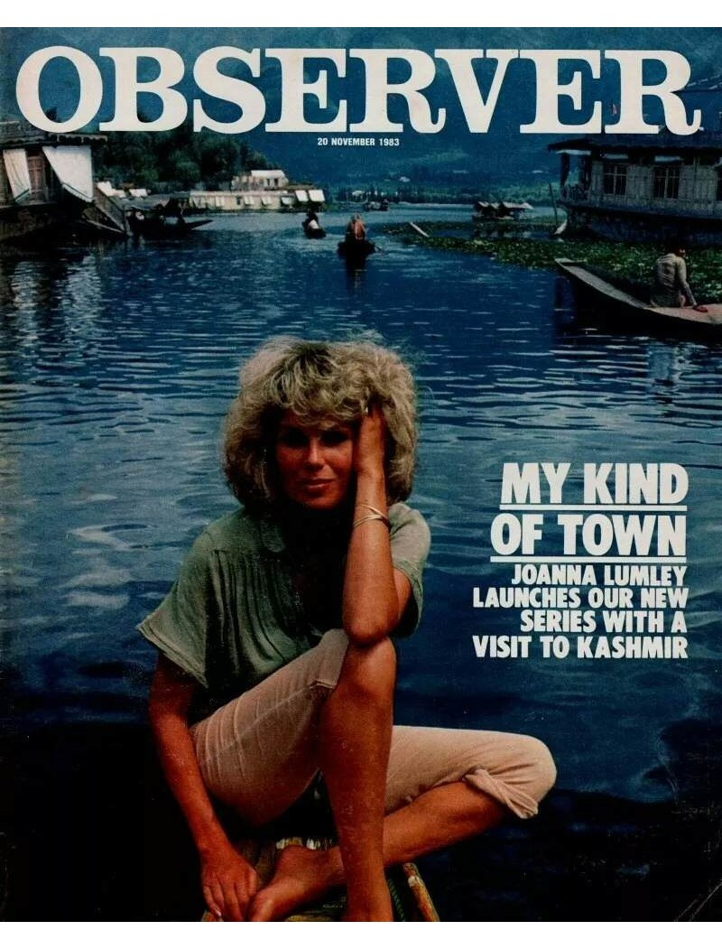 The Observer Magazine 20th November 1983 Joanna Lumley The Observer Magazine 20th November 1983 Joanna Lumley