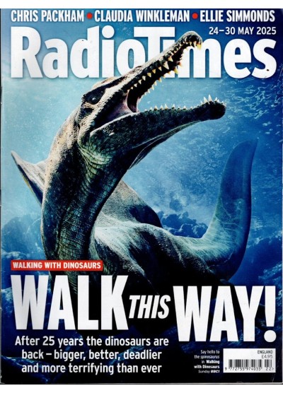 Radio Times Magazine 24th May 2025 Walking with Dinosaurs Radio Times Magazine 24th May 2025 Walking with Dinosaurs