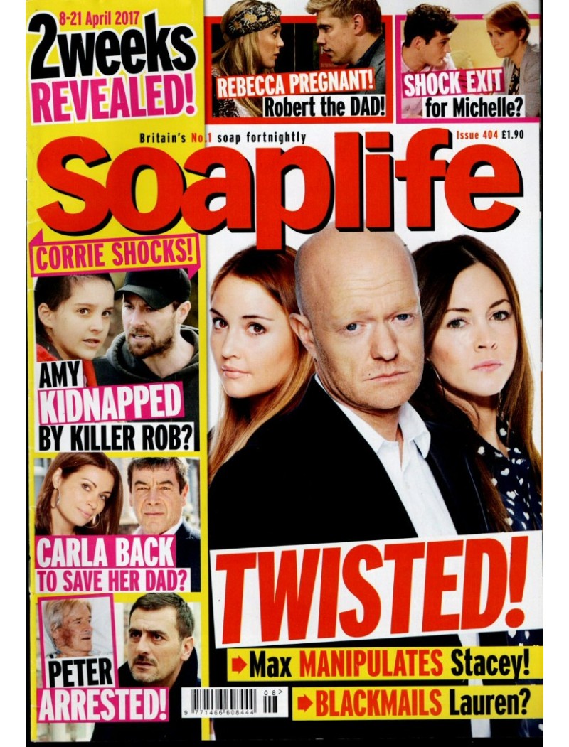 Soaplife Magazine Issue 404 8th April 2017 Soaplife Magazine Issue 404 8th April 2017