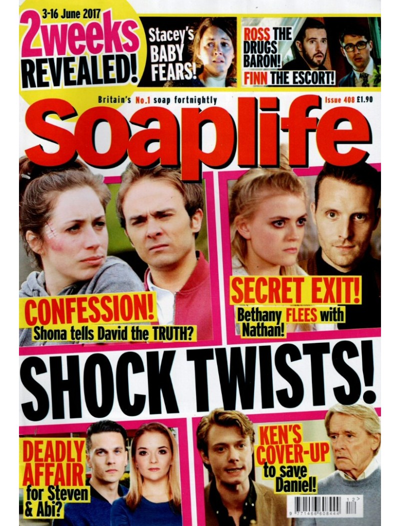 Soaplife Magazine Issue 408 3rd June 2017 Soaplife Magazine Issue 408 3rd June 2017