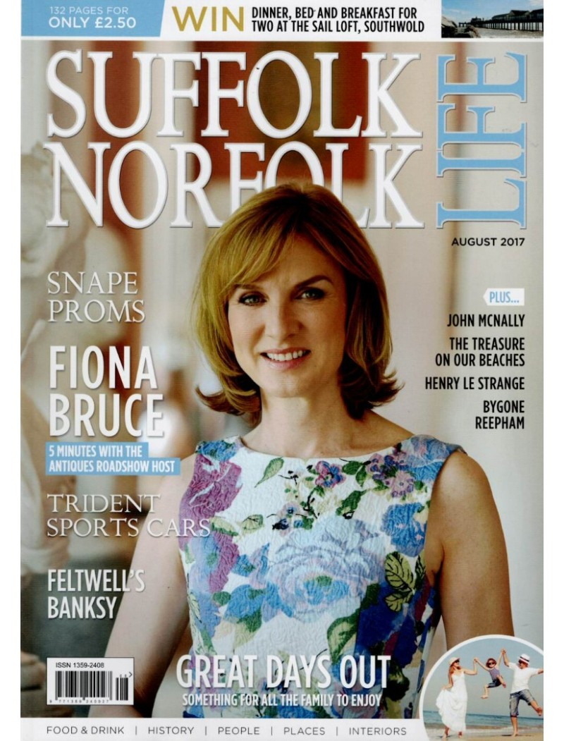 Suffolk & Norfolk Life August 2017 Fiona Bruce Suffolk & Norfolk Life August 2017 Fiona Bruce