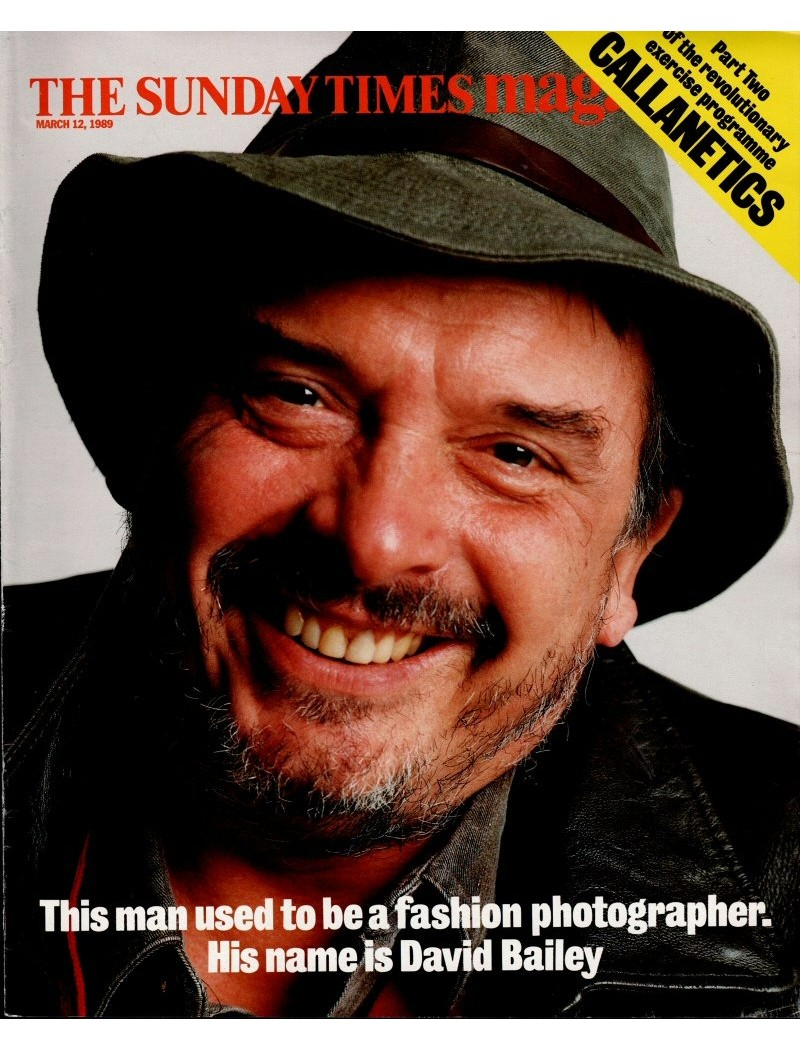 Sunday Times Magazine 12th March 1989 David Bailey Sunday Times Magazine 12th March 1989 David Bailey
