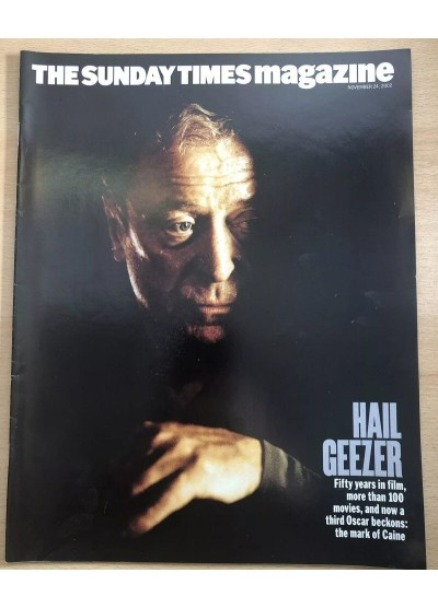 Sunday Times Magazine 24th November 2002 Michael Caine
