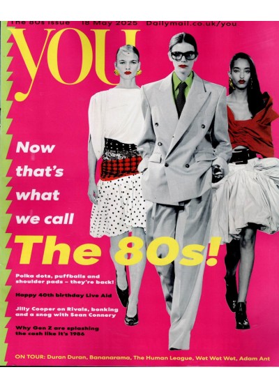 You Magazine 18th May 2025 The 80s issue