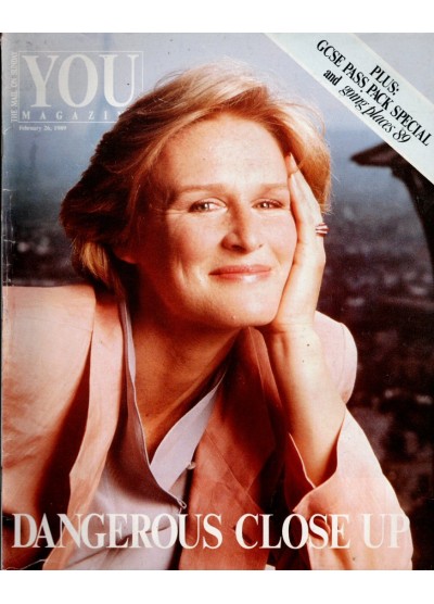 You Magazine 26th February 1989 Glenn Close cover You Magazine 26th February 1989 Glenn Close cover