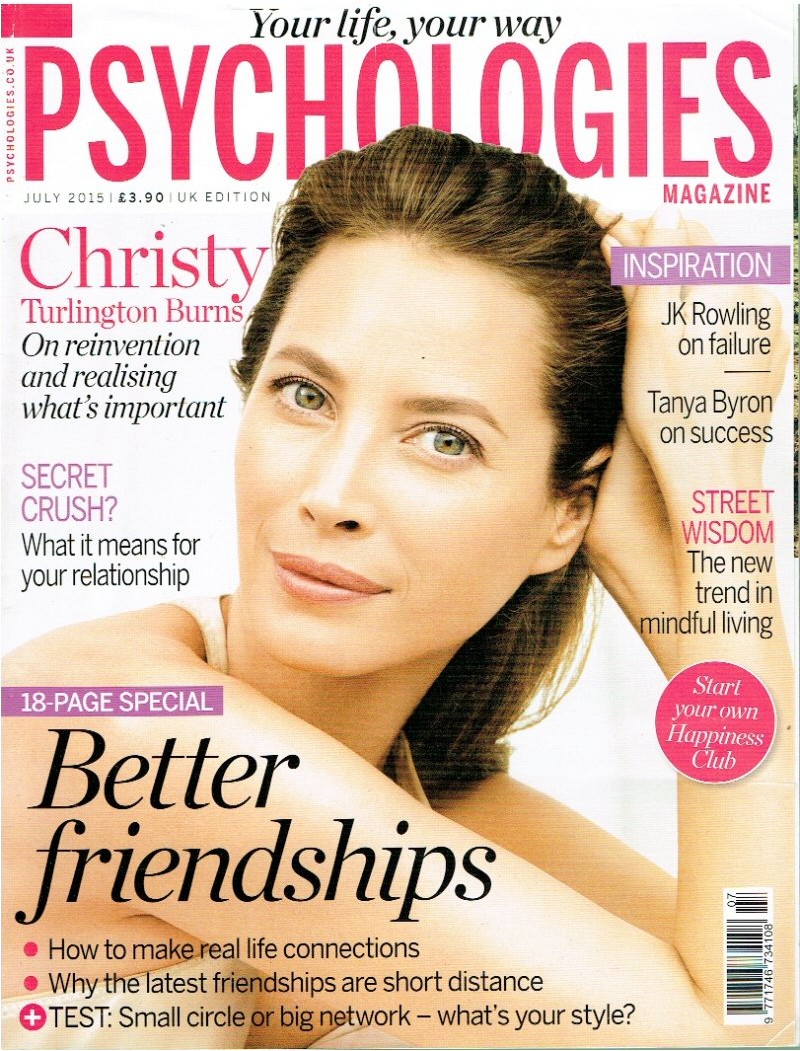 Psychologies Magazine July 2015 Christy Turlington Burns Psychologies Magazine July 2015 Christy Turlington Burns