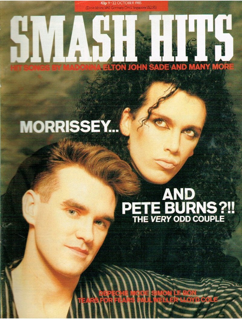 Smash Hits Magazine - 1985 09/10/85 Morrissey & Pete Burns Smash Hits Magazine - 1985 09/10/85 Morrissey & Pete Burns