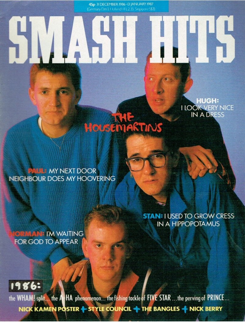 Smash Hits Magazine 31st December 1986 The Housemartins Style ouncil Nick Kamen 