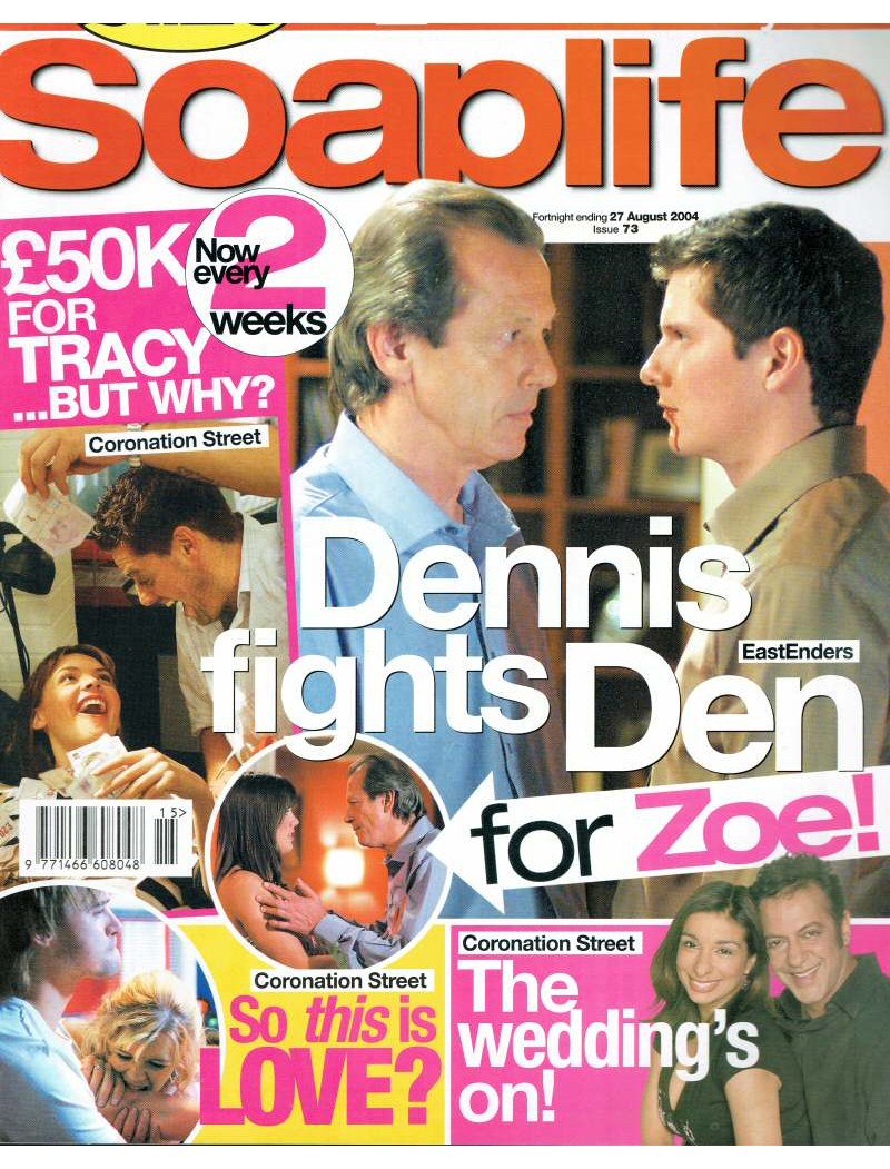 Soaplife Magazine Issue 73 27th August 2004 Soaplife Magazine Issue 73 27th August 2004