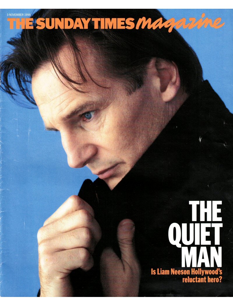 Sunday Times Magazine 1996 3rd November 1996 Liam Neeson