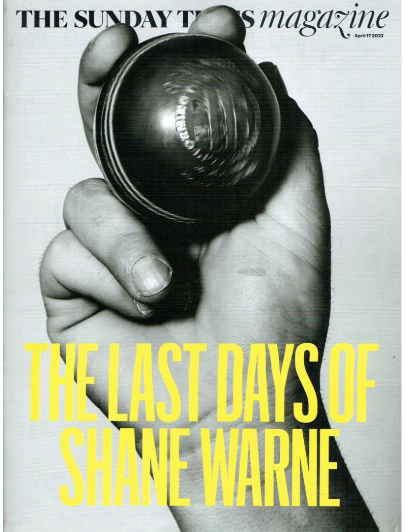 Sunday Times Magazine 2022 17th April 2022 Shane Warne