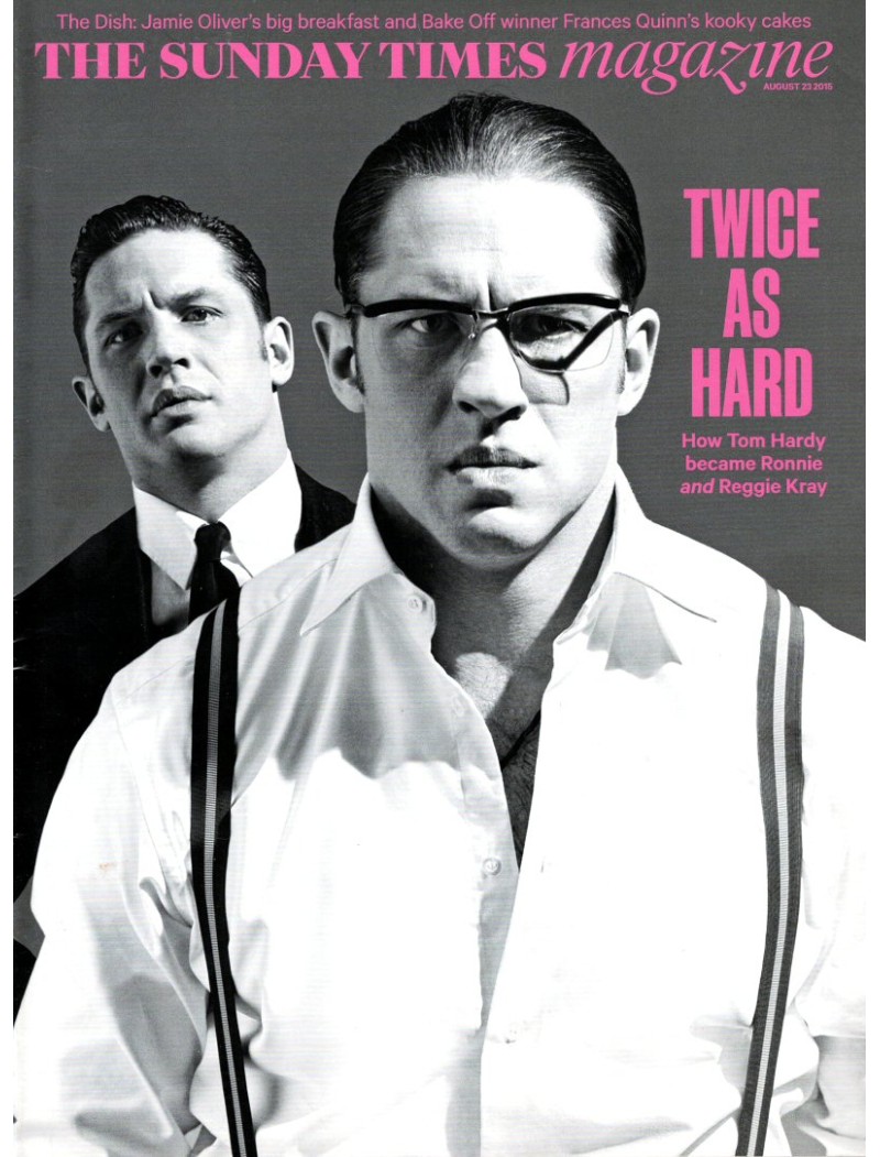 Sunday Times Magazine 2015 23rd August 2015 Tom Hardy Sunday Times Magazine 2015 23rd August 2015 Tom Hardy