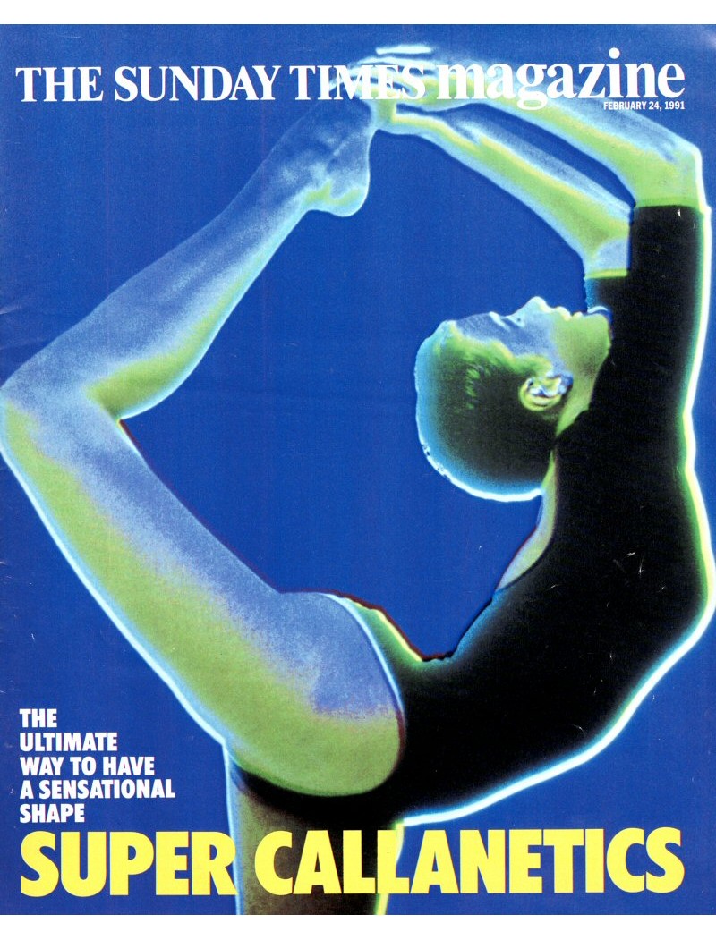 Sunday Times Magazine 1991 24th February 1991 Sunday Times Magazine 1991 24th February 1991