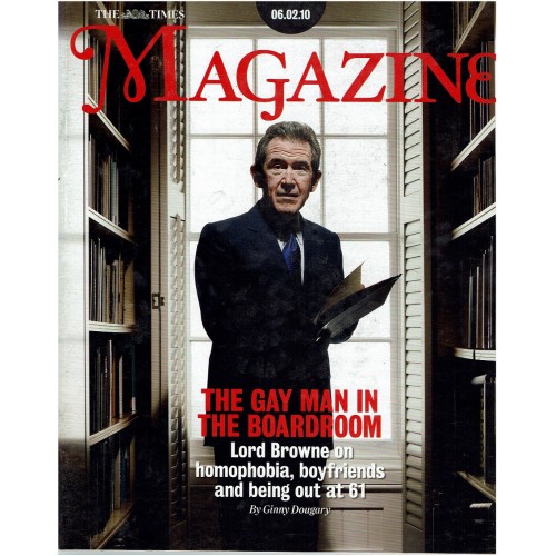 The Times Magazine 2010 06/02/10 Lord Browne