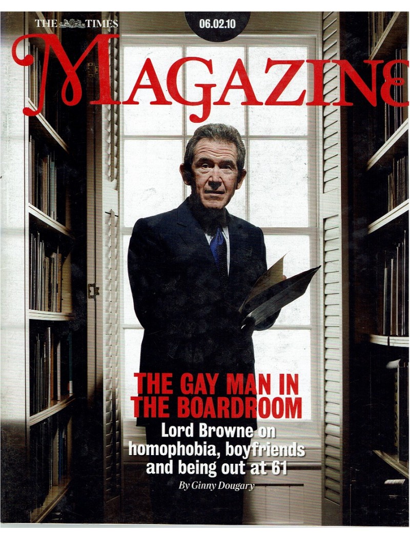 The Times Magazine 6th February 2010 Lord Browne