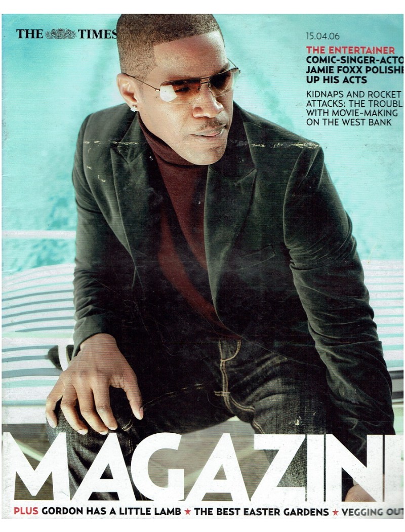 The Times Magazine 2006 15/04/06 Jamie Foxx