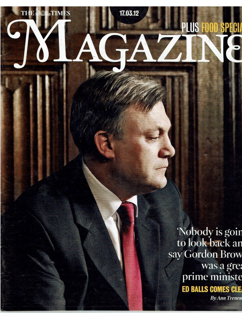 The Times Magazine 17th March 2012 Ed Balls