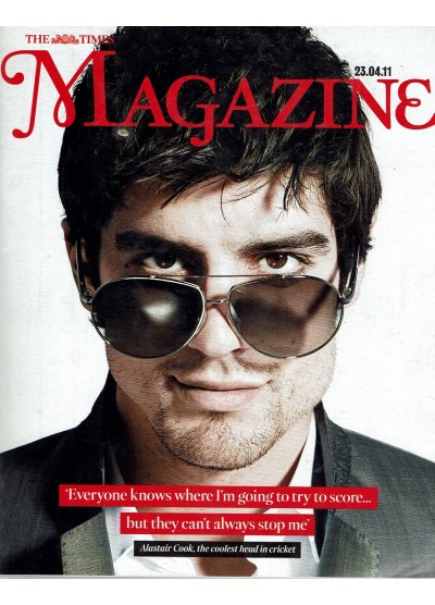 The Times Magazine 23rd April 2011 Alastair Cook