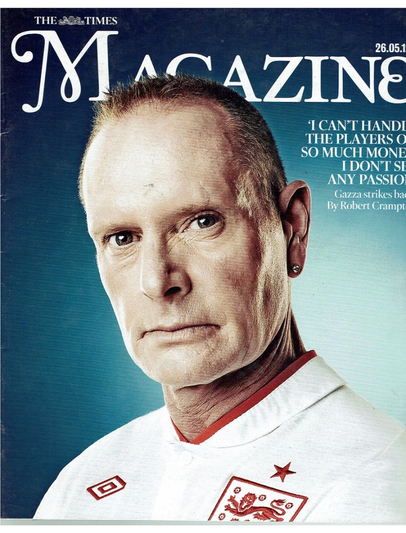 The Times Magazine 26th May 2012 Paul Gascoigne