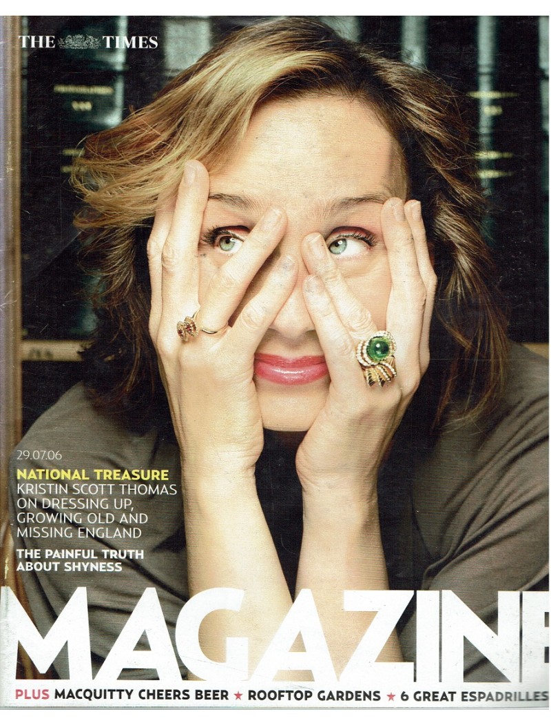 The Times Magazine 29th July 2006 Kristin Scott Thomas