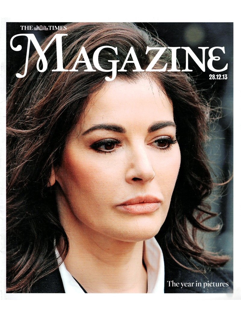 The Times Magazine 28th December 2013 Nigella Lawson The Times Magazine 28th December 2013 Nigella Lawson