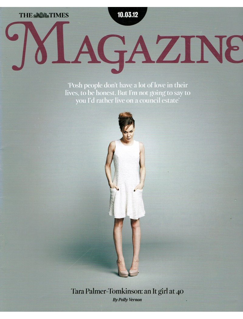 The Times Magazine 10th March 2012 Tara Palmer Tomkinson