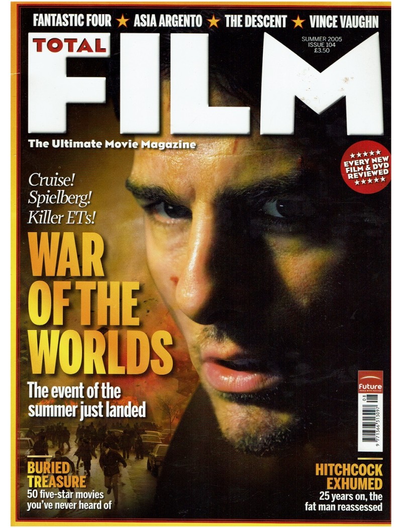 Total Film Magazine 104 - Issue 104 - Summer 2005